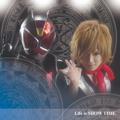 『仮面ライダーウィザード』主題歌「Life is SHOW TIME」通常盤（CD＋DVD）1,890（税込）
(C) 2012 石森プロ・テレビ朝日・ADK・東映