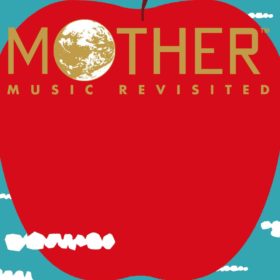 鈴木慶一『MOTHER MUSIC REVISITED』アルバムDELUXE盤（CD2枚組）
発売元：日本コロムビア／BETTER DAYS
