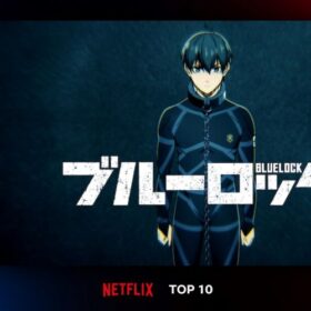 激アツな『ブルーロック』ほかNetflix TOP10より注目アニメ3作を紹介！