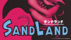 国民的漫画家・鳥山明の伝説的名作『SAND LAND』が、8月18日より劇場公開決定！