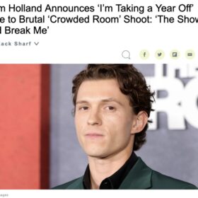 トム・ホランド、1年間の休業を発表…ドラマの主演兼プロデューサー務め「僕は壊れてしまった」